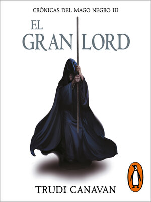 cover image of El gran lord (Crónicas del Mago Negro 3)
